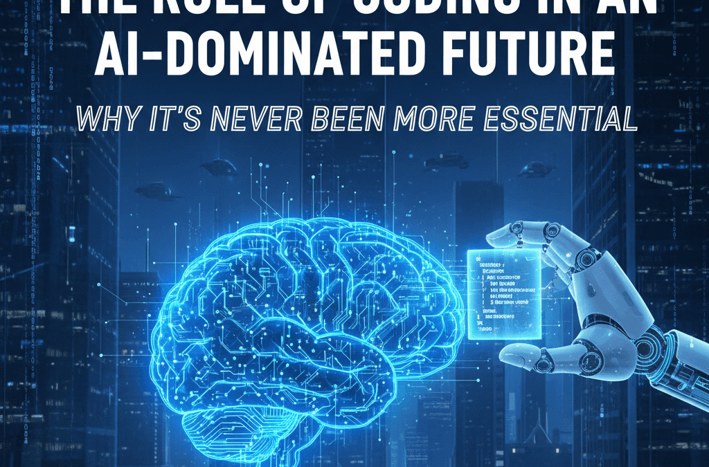 The Role of Coding in an AI-Dominated Future: Why It’s Never Been More Essential
