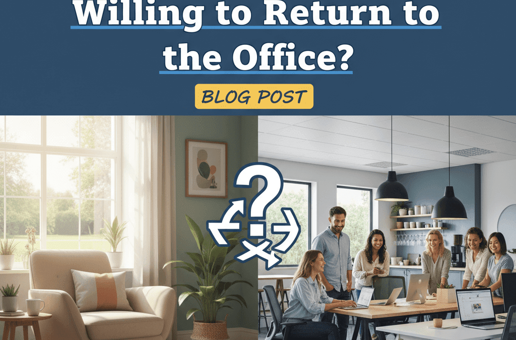 What Would Make You Willing to Return to the Office?
